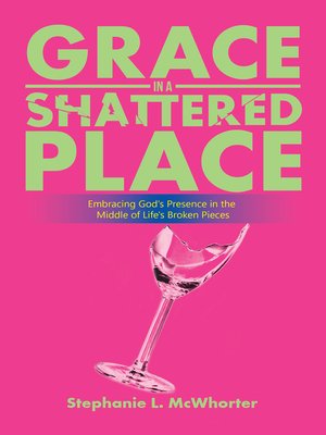 cover image of Grace in a Shattered Place
